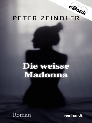 cover image of Die weisse Madonna